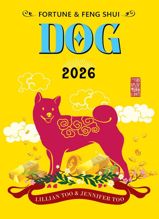 DOG - Lillian Too & Jennifer Too Fortune & Feng Shui 2026 - Pre Order