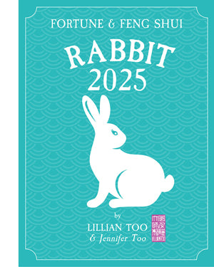 RABBIT - Lillian Too & Jennifer Too Fortune & Feng Shui 2025