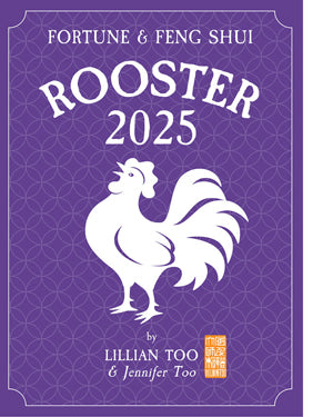 ROOSTER - Lillian Too & Jennifer Too Fortune & Feng Shui 2025