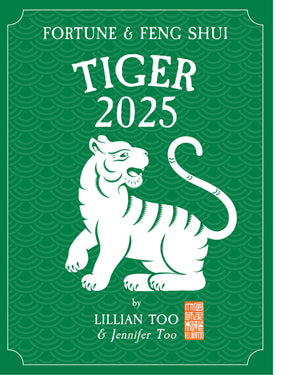 TIGER - Lillian Too & Jennifer Too Fortune & Feng Shui 2025